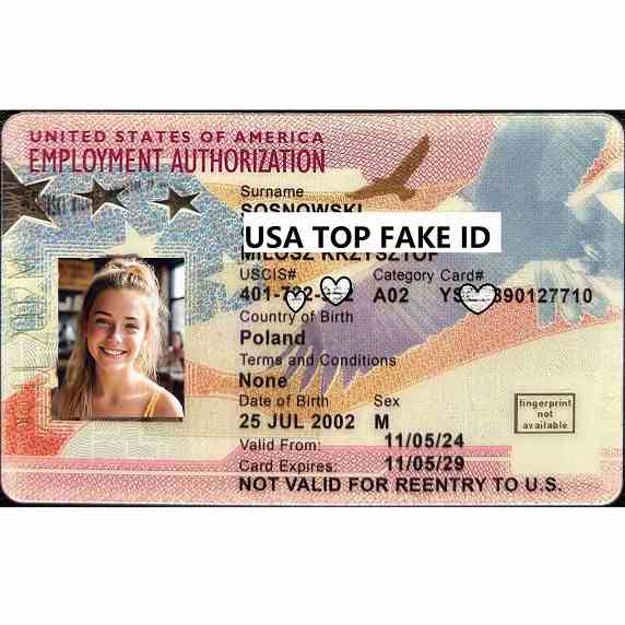 Buy 100% Scannable Premium Fake Employment Authorization Card Online | USA TOP FAKE Employment Authorization Card Generator